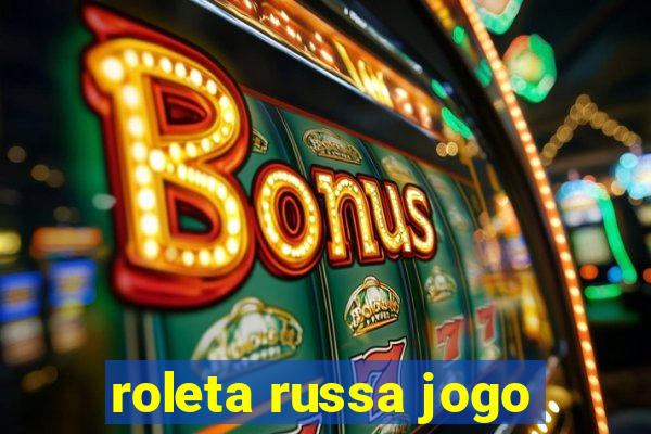 roleta russa jogo